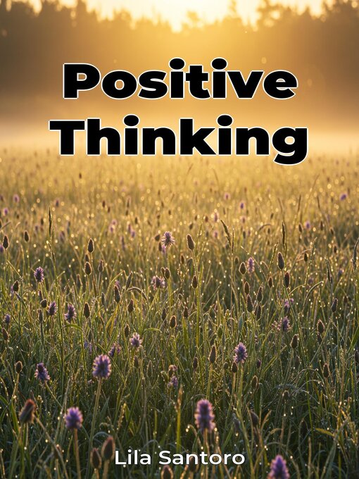 Title details for Positive Thinking by Lila Santoro - Available